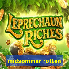 midsommar rotten